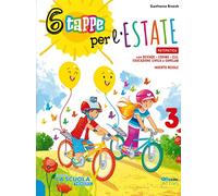 6 tappe per l'estate. Italiano Matematica. Per la Scuola elementare (Vol. 3)