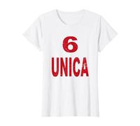 6 Unica Ti Amiamo Tutti Effetto Vecchio Vintage Sei Unica Maglietta, Donna, Bianco, S