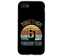 6 Wedding Anniversary For Couple - Six Years of Marriage Custodia per iPhone SE (2020) / 7/8