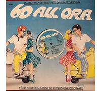 60 All'Ora: Dadaumpa / Con 24.000 Baci / Marina / Brigitte Bard... (Vinile)