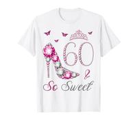 60 And So Sweet 60 Years Old 60° Compleanno Regina Maglietta