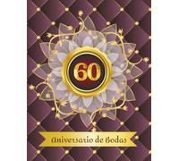60º Aniversario de Bodas - Libro de Visitas: Un libro de firmas conmemorativo para el 60.º aniversario de bodas, diseñado para las inscripciones de los invitados y fotos de recuerdo.