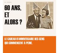 60 ans, et alors ?