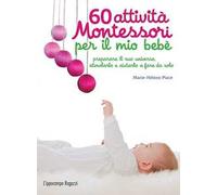 60 attività Montessori per il mio bebè