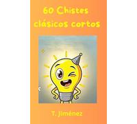 60 CHISTES CLÁSICOS CORTOS