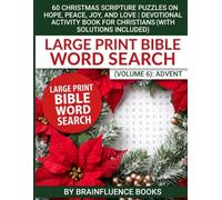 60 Christmas Scripture Puzzles on Hope, Peace, Joy, and Love | Devotional Activity Book for Christians (With Solutions Included): Large Print Bible Word Search (Volume 6): Advent