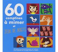 60 Comptines a Mimer et Jeux de Doigts