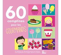 60 Comptines pour les Gourmands