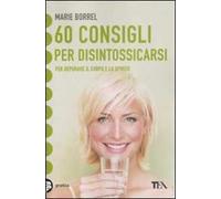 60 consigli per disintossicarsi