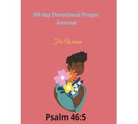 60 Day Devotional Prayer Journal For Women