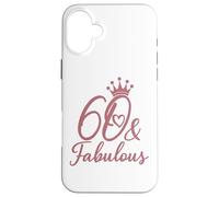 60 e favolosi sessanta 60 per le donne Il suo 60esimo Custodia per iPhone 16 Plus
