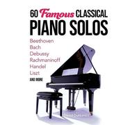 60 Famous Classical Piano Solos (Tascabile)