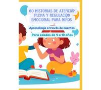 60 historias de atención plena y regulación emocional para niños | Aprendizaje a través de cuentos | Para edades de 4 a 10 años