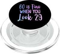 60 Is Fine When You Look 29 Divertente 60 ° compleanno 60 Anni PopSockets PopGrip per MagSafe