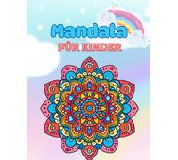 60 Magische Mandalas für Kinder: Eine Reise der Farbe und Kreativität