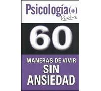 60 Manera De Vivir Sin Ansiedad