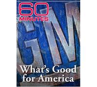 60 Minutes - What's Good For America (April 2, 2006)