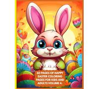 60-PAGES OF HAPPY EASTER COLORING PAGES FOR KIDS AND ADULTS’ VOLUME 4.