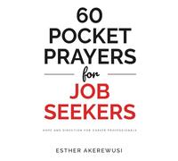 60 Pocket Prayers for Job Seekers: Hope and Direction for Career Professionals