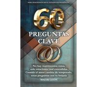 60 Preguntas Clave: Para diagnosticar el estado matrimonial