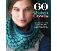 60 Quick Cowls (Tascabile) 60 Quick Knits Collection