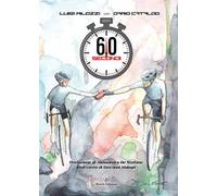 60 secondi. Ediz. illustrata