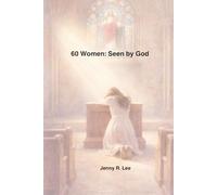 60 Women: Seen by God