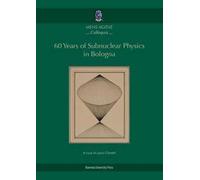 60 years of subnuclear physics in Bologna