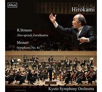 京都市交響楽団 第600回 定期演奏会 (R.Strauss : Also sprach Zarathustra | Mozart : Symphony No.41 / Junichi Hirokami | Kyoto Symphony Orchestra) [Live Recording]