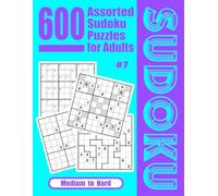 600 Assorted Sudoku Puzzle for Adults: Medium to Hard