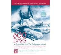 600 Days to Cocos Island & 600 Days to Cocos & the Galapagos Islands (DVD)
