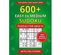 600+ Easy to Medium Sudoku Puzzles for Adults with Solutions