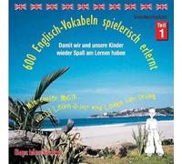 600 Englisch-Vokabeln spielerisch erlernt. Grundwortschatz 1. CD: Mit cooler Musik von DJ Learn-a-lot wird Lernen zum Urlaub