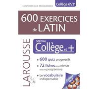 600 exercices de latin: Spécial Collège