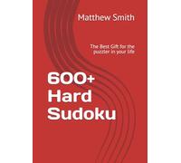 600+ Hard Sudoku: The Best Gift for the puzzler in your life