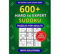 600+ Hard to Expert Sudoku Puzzles for Adults with Solutions