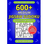 600+ Medium Jigsaw Sudoku Puzzles for Adults: A Book of Irregular Sudoku with Solutions