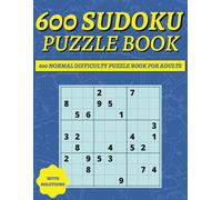 600 Sudoku Puzzle Book.: Challenge Your Mind, One Grid at a Time with 600 normal difficulty puzzles. | large print | Great for Adults, Teens & Seniors
