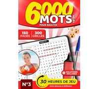 6000 Mots Mêlés pour Adultes - 300 Grilles Niveau Normal, 150 Pages de Jeu + Solutions | Tome 3: Livre de mots mêlés anti-stress pour adultes : ... | Grilles lisibles et solutions incluses