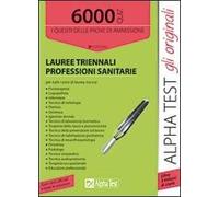 6000 quiz lauree triennali sanità. I quesiti delle prove di ammissione