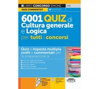 6001 quiz di cultura generale e logica per tutti i concorsi. Con software ...