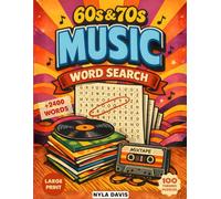 60s & 70s Music Word Search: 100 Large Print Nostalgic Puzzles with Over 2400 Hidden Words & Fun Facts from the Golden Era of Rock, Pop, Soul, and Disco | Activity Book for Adults & Seniors