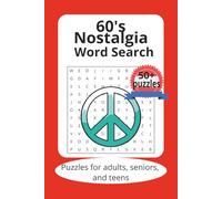 60's Nostalgia Word Search Puzzle Book: Word Searches with Easy-to-Read Print About the 1960's, for Nostalgia, 6x9 inches, 110 pages 50+Puzzles, Gifts for Vacations, Holidays and Free Time