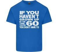 60th Compleanno 60 Età Don'T Grow Up Divertente Uomo Cotone T-Shirt