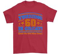 60th Compleanno Turning 60 È Ottimo Anno Vecchio Uomo T-Shirt 100% Cotone