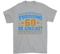 60th Compleanno Turning 60 È Ottimo Anno Vecchio Uomo T-Shirt 100% Cotone
