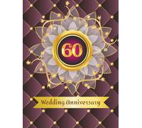 60th Wedding Anniversary Guest Book: Wish book to collect messages from guest, keepsake of jubilee party