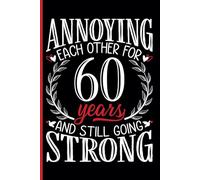 60th Wedding Anniversary Notebook: Sixty Years Celebration Journal for Husband and Wife - Funny Couples Keepsake Celebrating 60 Years of Marriage