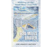 630 Miles Braver: Midlifing on the South West Coast Path