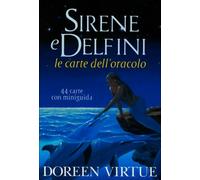 64 CARTE SIRENE E DELFINI - LE CARTE DELL'ORACOLO - DOREEN VIRTUE